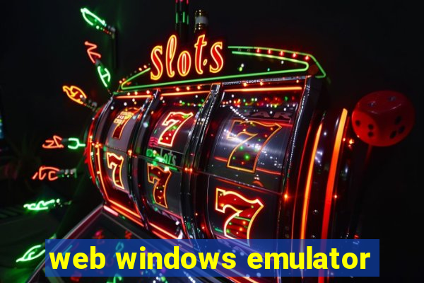 web windows emulator